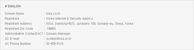 www.kisa.or.kr Example of the Search Page for whois Registered Information on the Domain